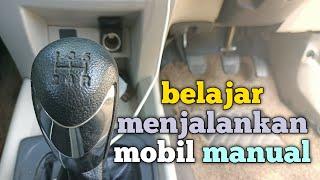 Belajar mobil manual untuk pemula || belajar menjalankan mobil manual