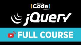 jQuery Full Course | jQuery Tutorial For Beginners | jQuery Tutorial | jQuery Course | SimpliCode