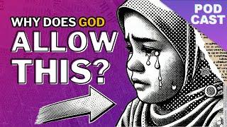 Why Does God Allow Suffering? | Little Light Studios Podcast S1 EP1