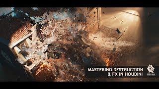 Mastering Destruction And FX In Houdini