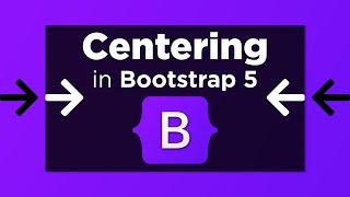 3 Ways to Center Content in Bootstrap 5 (including div's and type)