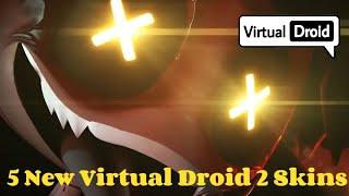 Virtual Droid 2 Skins | 5 New Virtual Droid Requested Skins | Skins Para Virtual Droid 2