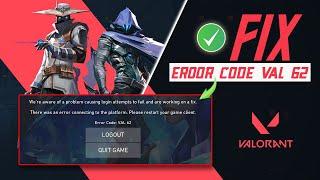 How to Solve Valorant Error 62 on PC | There Was an Error Connecting to the Platform in Valorant