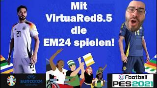 PES 2021 - Mit VirtuaRed 8.5 endlich die EM 2024 nachspielen | LetsPlaymaker