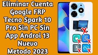 Eliminar Cuenta Google FRP Tecno Spark 10 Pro (Kl7) Sin PC / Sin App Android 13 Metodo 2023