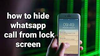 how to hide whatsapp call from lock screen