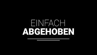 EINFACH ABGEHOBEN | KURZFILM 2020