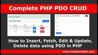 PHP PDO CRUD Tutorial - How to Insert, Fetch, Edit & Update, Delete data using PDO in PHP