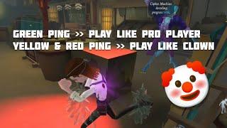 GREEN PING = PLAY LIKE A PRO | YELLOW & RED PING = PLAY LIKE A CLOWN  IDENTITY V PROFESSOR LUCHINO