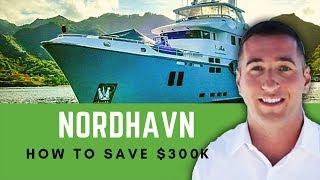 Nordhavn Yachts - 3 Tips BEFORE You Buy To Save $300k! | Yacht Hunter