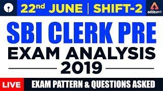 SBI Clerk Exam Analysis For Prelims 2019 By Adda247 | 2nd Shift 22nd June | Questions Asked