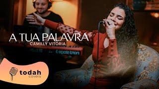 Camilly Vitória | A Tua Palavra [Cover Larissa Pires]