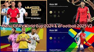 Menu FIFA eWorld Cup 2024 & eFootball 2025 V2 - PES 2021 & Football Life 2025