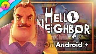 Hello Neighbour (Early Build) on Android | Official Port