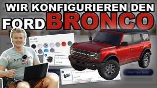 Wir konfigurieren gemeinsam den Ford Bronco als Original US-Version!