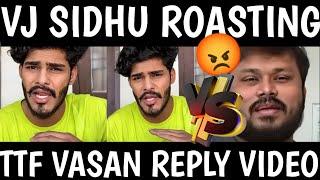 TTF vasan puted case no vj sidhu roasting reply ||#ttfvasan #vjsiddhuvlogs #troll