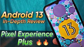 Pixel Experience Plus Android 13 ROM || InDepth Review 