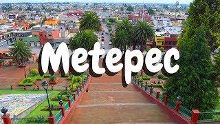 METEPEC PUEBLO MÁGICO-METEPEC ESTADO DE MÉXICO