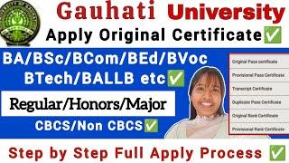 GAUHATI University Original Certificate 2024Step by Step Full Apply Process 