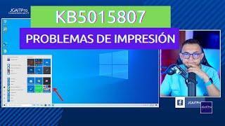 Problemas de impresión en la actualización KB5015807 de Windows 10