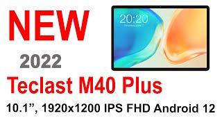 NEW - Teclast M40 Plus tablet 8GB RAM 128GB ROM Android 12 (link in the description)