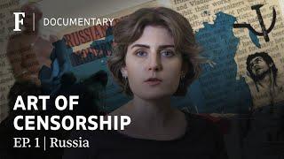 What is it like to be an artist in Putin's Russia today | ART OF CENSORSHIP