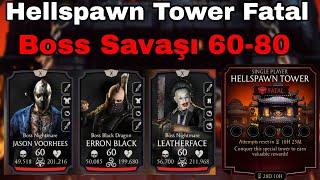 Gerilim Vakti | Hellspawn Tower Fatal Boss Savaşı 60-80 | Mk Mobile