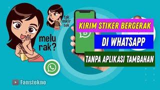  Cara Kirim Stiker Bergerak di Whatsapp