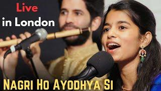 Nagri ho Ayodhya si ( LIVE in London) - Maithili Thakur