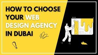 How to Choose your Web Design Agency  in Dubai | Web Design Company