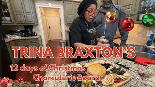 Trina Braxton's 12 Days of Christmas | Episode 10: Charcuterie Board Creations & Holiday Fun