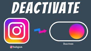 Instagram account deactivate - how to deactivate Instagram account temporarily kaise kare