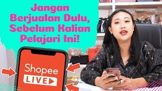 Tutorial Basic Memulai Shopee Live | Tips & Trik Shopee