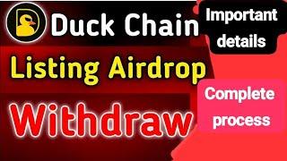 How To withdraw Duck chain Token ll Final listing date ll Duck chain Token ka withdraw Kaisa lgya,,