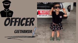 Officer geethanshi.#officer#geethanshi#cutebaby#rowdybaby