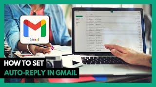 How to Set Auto-Reply in Gmail (2024)