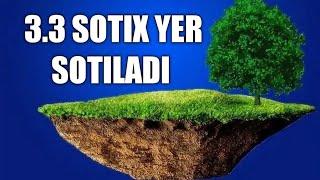 3 SOTIX YER SROCHNA SOTILADI