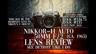 THE SHARPEST NIKON LENS EVER! | 50mm f/2 | Nikon Nikkor H Auto | (ca. 1965) | Vintage Lens Review