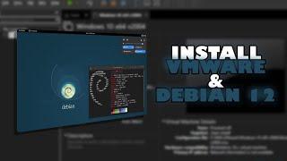 HOW TO INSTALL VMWARE 17 AND DEBIAN 12 | Virtualization