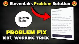 Elevenlabs unusual activity detected | Elevenlabs Problem Fixed | #elevenlabs