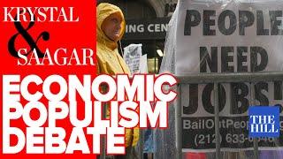 Krystal and Saagar debate Libertarian on economic populism