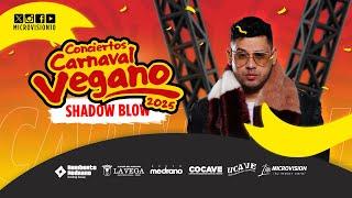 CONCIERTOS CARNAVAL VEGANO SHADOW BLOW  2025 |  (27-02-2025)