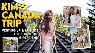 Kim's Canada Trip + Flying w/JP and Meeting the Girlfriend | Kim Chiu PH