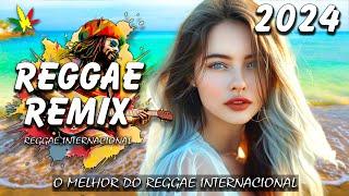 REGGAE DO MARANHÃO 2024  O Melhor Do Reggae Internacional  REGGAE REMIX 2024 (Produtor DJ VKing)