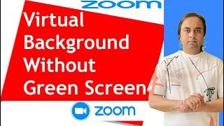 How To Use Zoom Virtual Background Without Green Screen