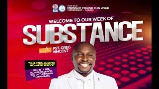 GLOBAL MIDNIGHT PRAYER WITH PR. GREG VINCENT:OUR WEEK OF SUBSTANCE: 23RD JAN. 2025