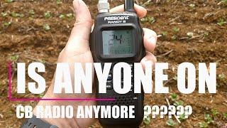 DOES ANYONE STILL USE CB RADIO? LETS GO FOR A WALK AND FIND OUT.