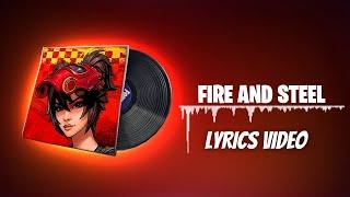 Fortnite Lobby Music  - Fire and Steel - Lyrics Video