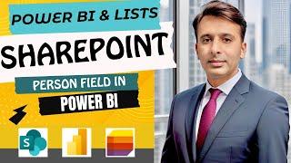 Power BI Report How to Use SharePoint Person Field