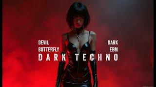 Dark Techno / Metalcore / Industrial Electro / Dark EBM MIX / Devil Butterfly [Free]